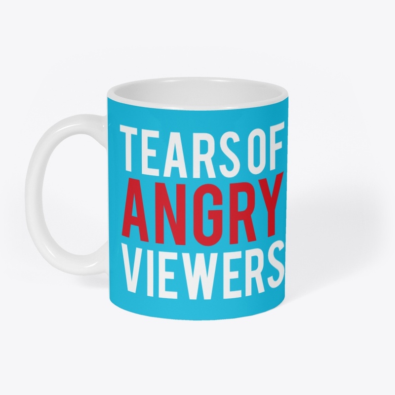 Tears of Angry Viewers